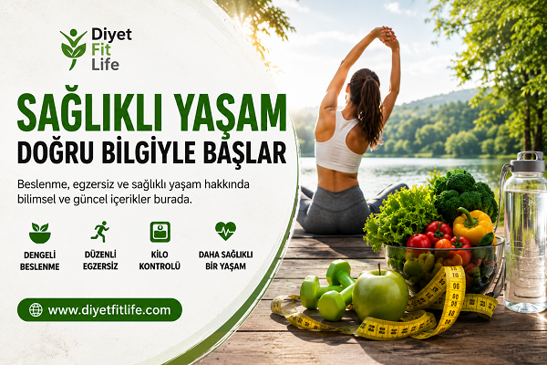 Sağlıklı Yaşam İçin Güvenilir Bilginin Adresi